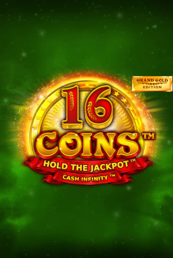 Бесплатная версия игры 16 Coins Grand Gold Edition | Champion Slots 