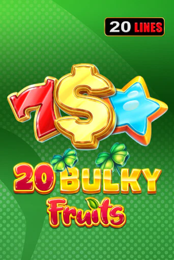 Бесплатная версия игры 20 Bulky Fruits | Champion Slots 