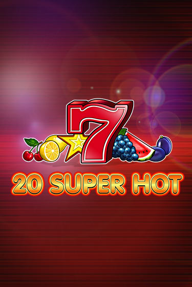 Бесплатная версия игры 20 Super Hot | Champion Slots 