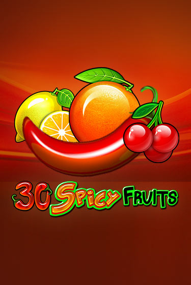 Бесплатная версия игры 30 Spicy Fruits | Champion Slots 