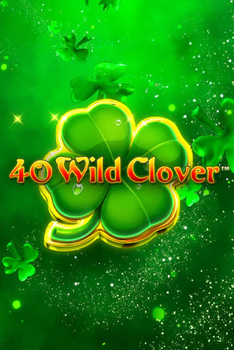 Бесплатная версия игры 40 Wild Clover | Champion Slots 