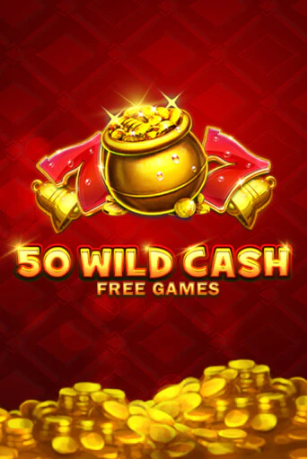 Бесплатная версия игры 50 Wild Cash | Champion Slots 