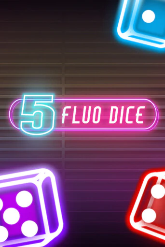 Бесплатная версия игры 5 Fluo Dice | Champion Slots 