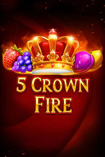 Бесплатная версия игры 5 Crown Fire | Champion Slots 