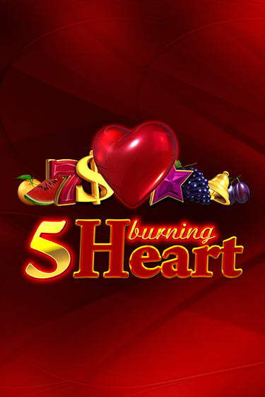 Бесплатная версия игры 5 Burning Heart | Champion Slots 