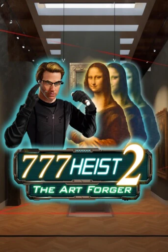 Бесплатная версия игры 777 Heist 2 The Art Forger | Champion Slots 