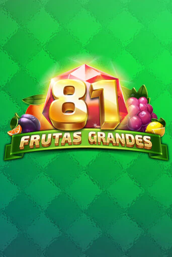 Бесплатная версия игры 81 Frutas Grandes | Champion Slots 