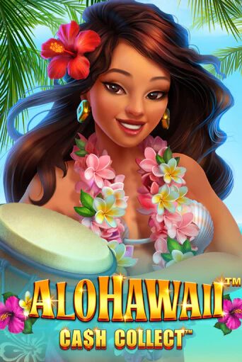 Бесплатная версия игры Alohawaii: Cash Collect™ | Champion Slots 