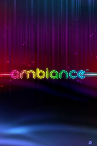 Бесплатная версия игры Ambiance | Champion Slots 