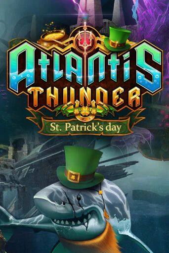 Бесплатная версия игры Atlantis Thunder St Patrick's Edition | Champion Slots 