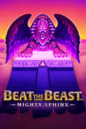 Бесплатная версия игры Beat the Beast: Mighty Sphinx | Champion Slots 