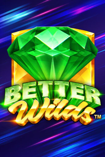 Бесплатная версия игры Better Wilds | Champion Slots 