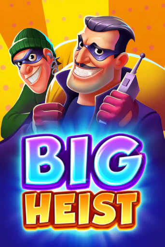 Бесплатная версия игры Big Heist | Champion Slots 