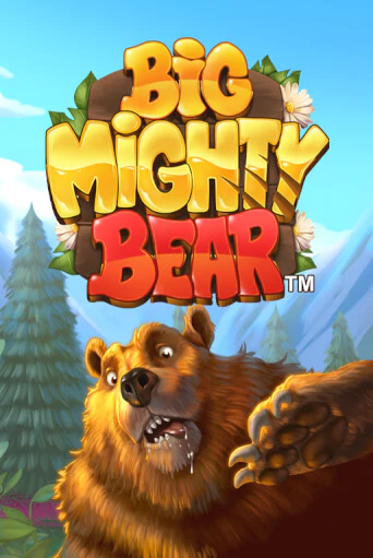 Бесплатная версия игры Big Mighty Bear | Champion Slots 