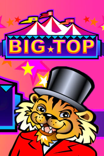 Бесплатная версия игры Big Top | Champion Slots 