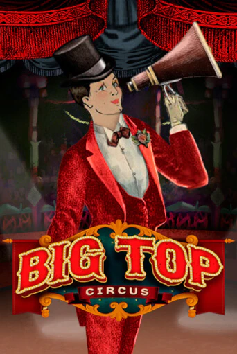 Бесплатная версия игры Big Top | Champion Slots 