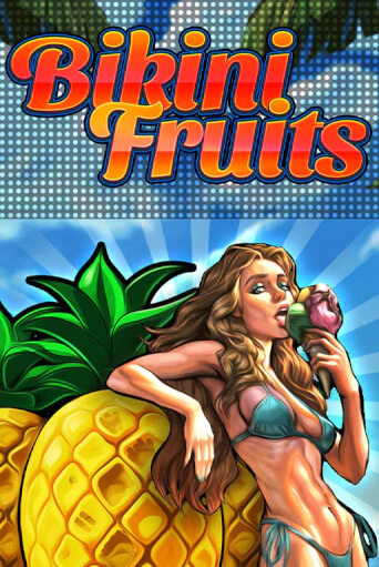 Бесплатная версия игры Bikini Fruits | Champion Slots 