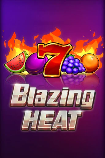 Бесплатная версия игры Blazing Heat | Champion Slots 