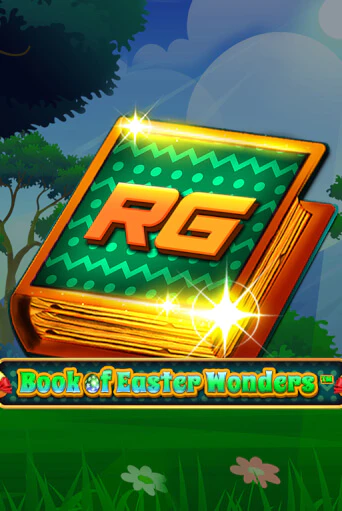 Бесплатная версия игры Book Of Easter Wonders | Champion Slots 