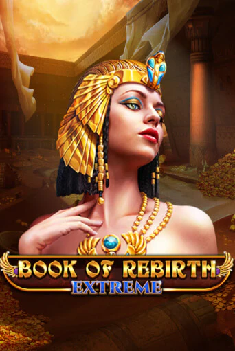 Бесплатная версия игры Book Of Rebirth - Extreme | Champion Slots 