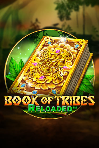 Бесплатная версия игры Book Of Tribes Reloaded | Champion Slots 