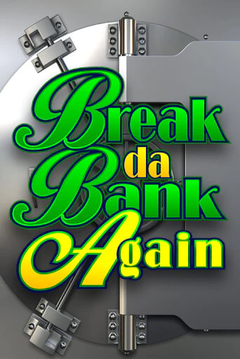 Бесплатная версия игры Break Da Bank Again | Champion Slots 