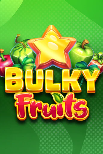 Бесплатная версия игры Bulky Fruits | Champion Slots 