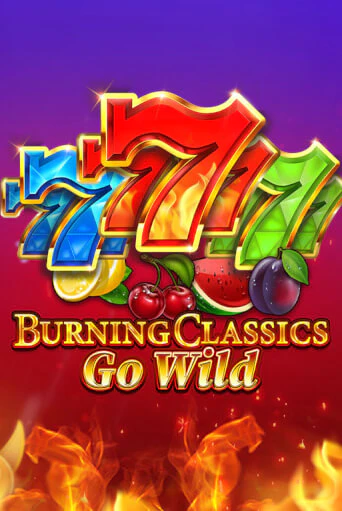 Бесплатная версия игры Burning Classics Go Wild | Champion Slots 