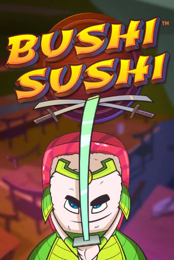 Бесплатная версия игры Bushi Sushi | Champion Slots 