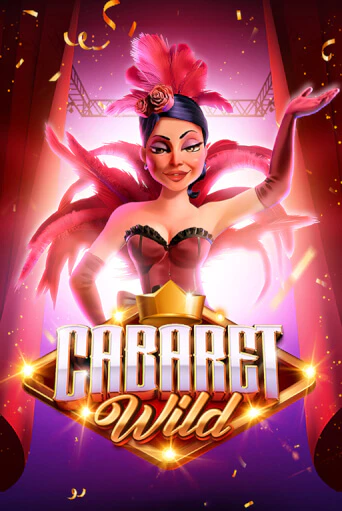 Бесплатная версия игры Cabaret Wild | Champion Slots 