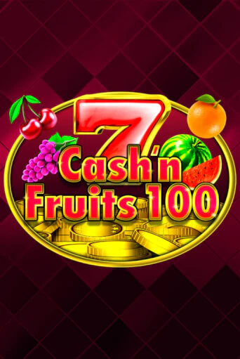 Бесплатная версия игры Cash'n Fruits 100 | Champion Slots 