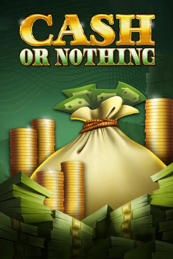 Бесплатная версия игры Cash or Nothing | Champion Slots 