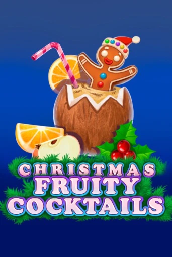 Бесплатная версия игры Christmas Fruity Cocktails | Champion Slots 