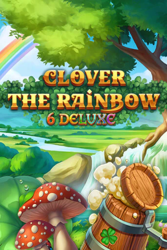 Бесплатная версия игры Clover Rainbow 6 Deluxe | Champion Slots 