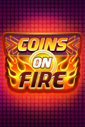 Бесплатная версия игры Coins on Fire | Champion Slots 