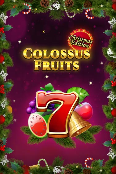 Бесплатная версия игры Colossus Fruits - Christmas Edition | Champion Slots 