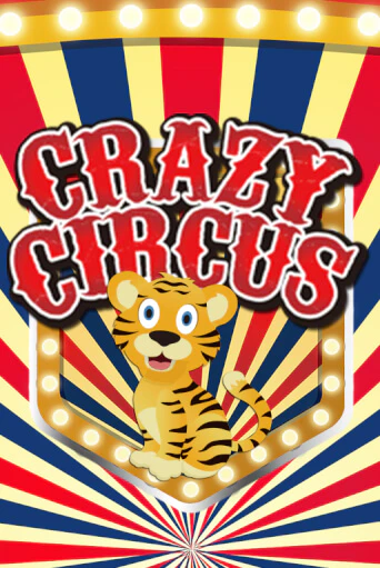 Бесплатная версия игры Crazy Circus | Champion Slots 