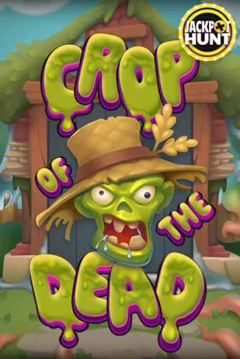 Бесплатная версия игры Crop of the Dead | Champion Slots 