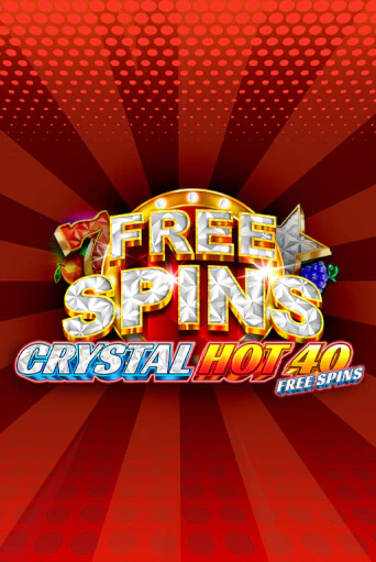 Бесплатная версия игры Crystal Hot 40 Free Spins | Champion Slots 