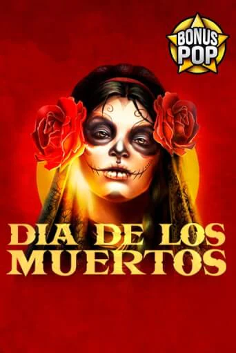 Бесплатная версия игры Dia De Los Muertos | Champion Slots 