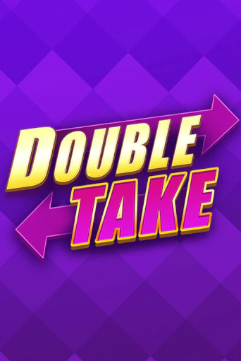 Бесплатная версия игры Double Take | Champion Slots 