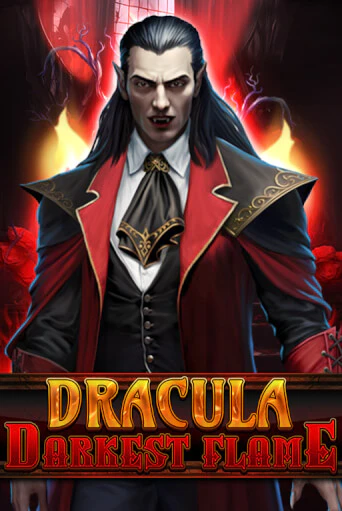 Бесплатная версия игры Dracula - Darkest Flame | Champion Slots 