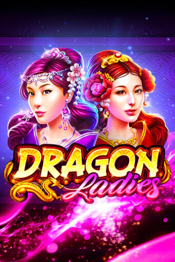 Бесплатная версия игры Dragon Ladies | Champion Slots 