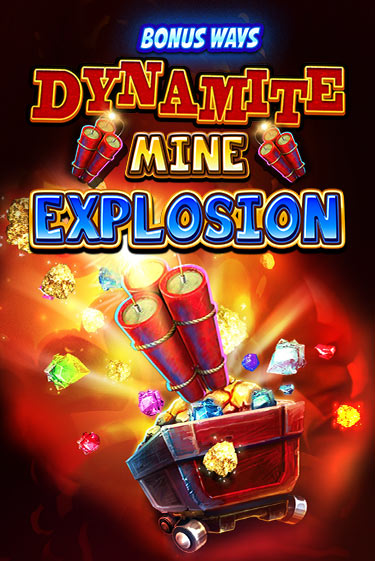 Бесплатная версия игры Dynamite Mine Explosion | Champion Slots 