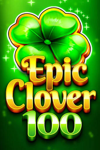 Бесплатная версия игры EPIC CLOVER 100 | Champion Slots 