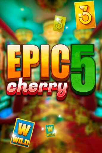 Бесплатная версия игры Epic Cherry 5 | Champion Slots 