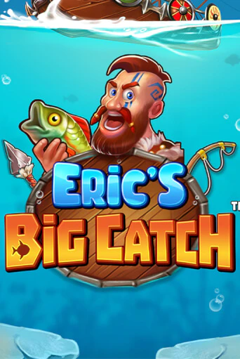 Бесплатная версия игры Eric’s Big Catch™ | Champion Slots 