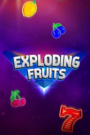 Бесплатная версия игры Exploding Fruits | Champion Slots 