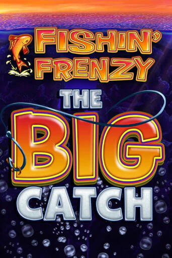 Бесплатная версия игры Fishin Frenzy The Big Catch | Champion Slots 