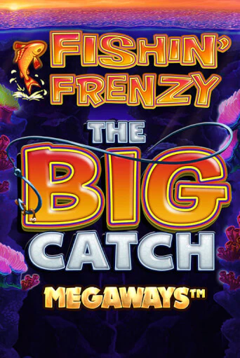 Бесплатная версия игры Fishin Frenzy Big Catch Megaways | Champion Slots 